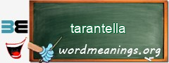 WordMeaning blackboard for tarantella